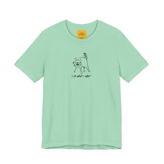 mint green I DO WHAT I WANT graphic tee - crazy cat lady cat dad humor shirt