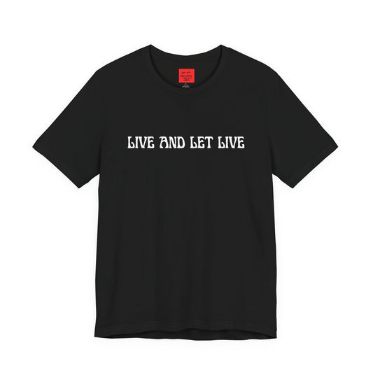 LIVE AND LET LIVE - Unisex Jersey Short Sleeve Tee (WRAP)(FLA)
