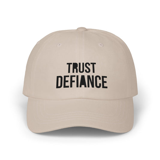 Classic dad cap with black embroidered TRUST DEFIANCE text - unstructured cotton hat