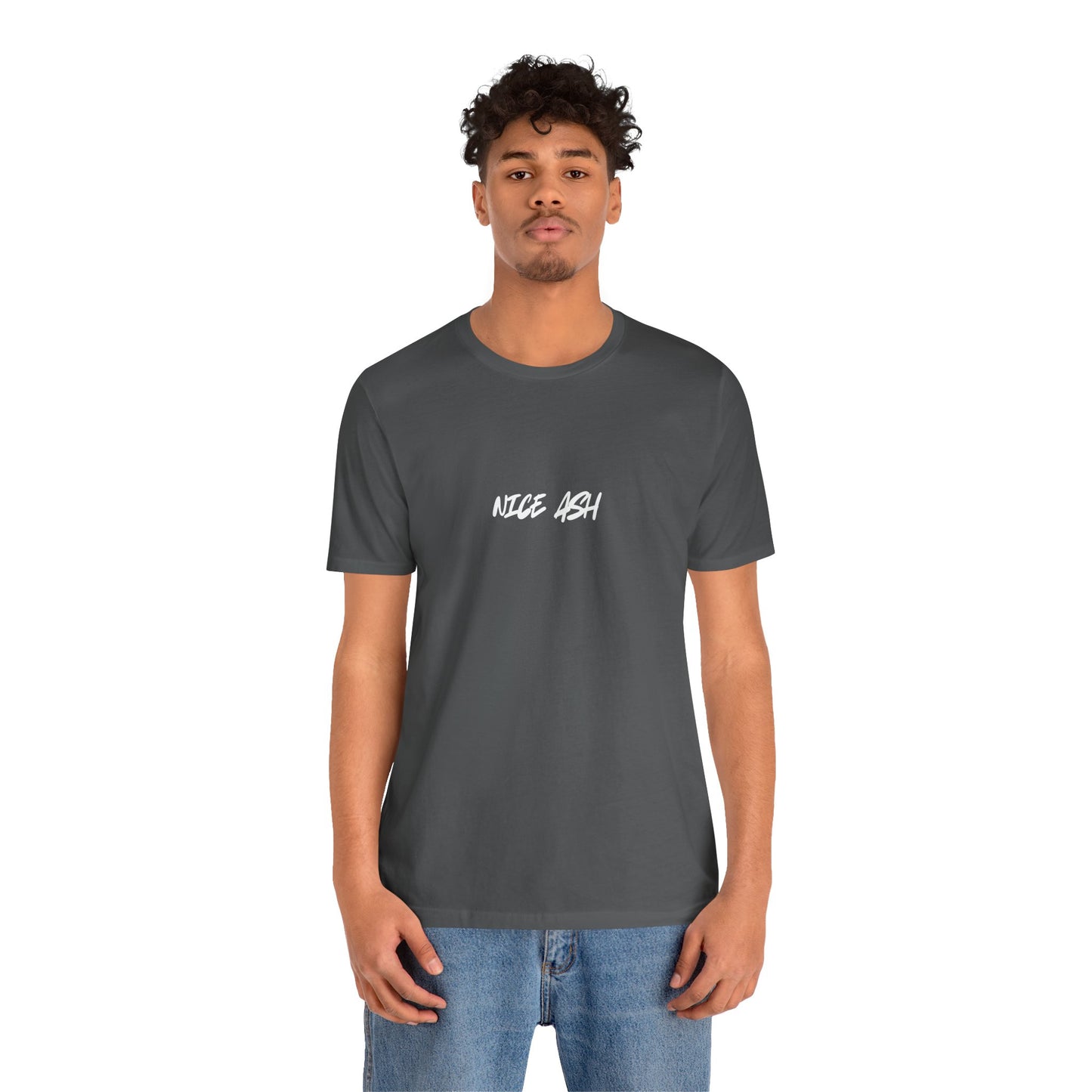 NICE ASH (You are amazing and beautiful) (white text)-Unisex Jersey Short Sleeve Tee