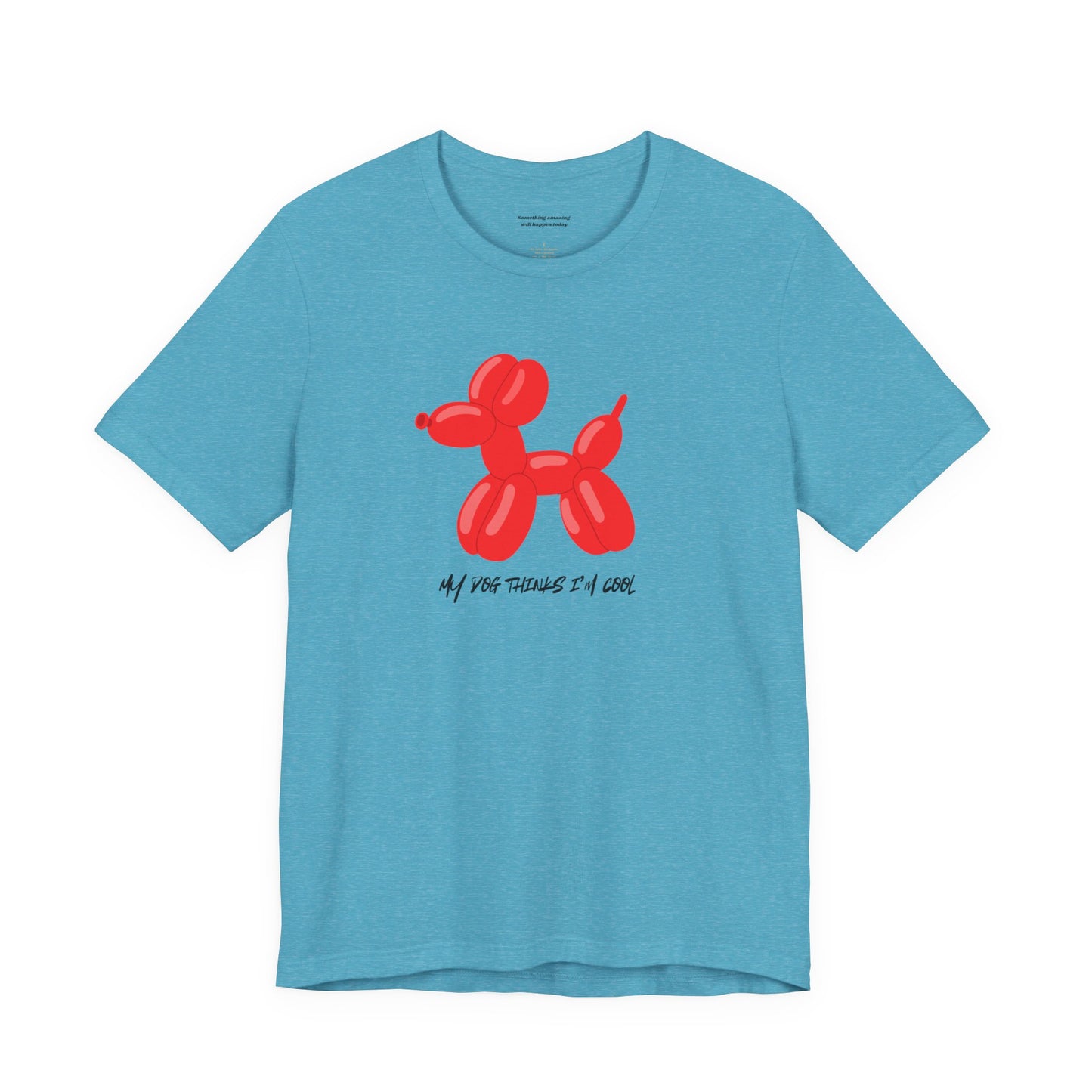 blue unisex t-shirt with my dog thinks i'm cool text and red balloon dog graphic