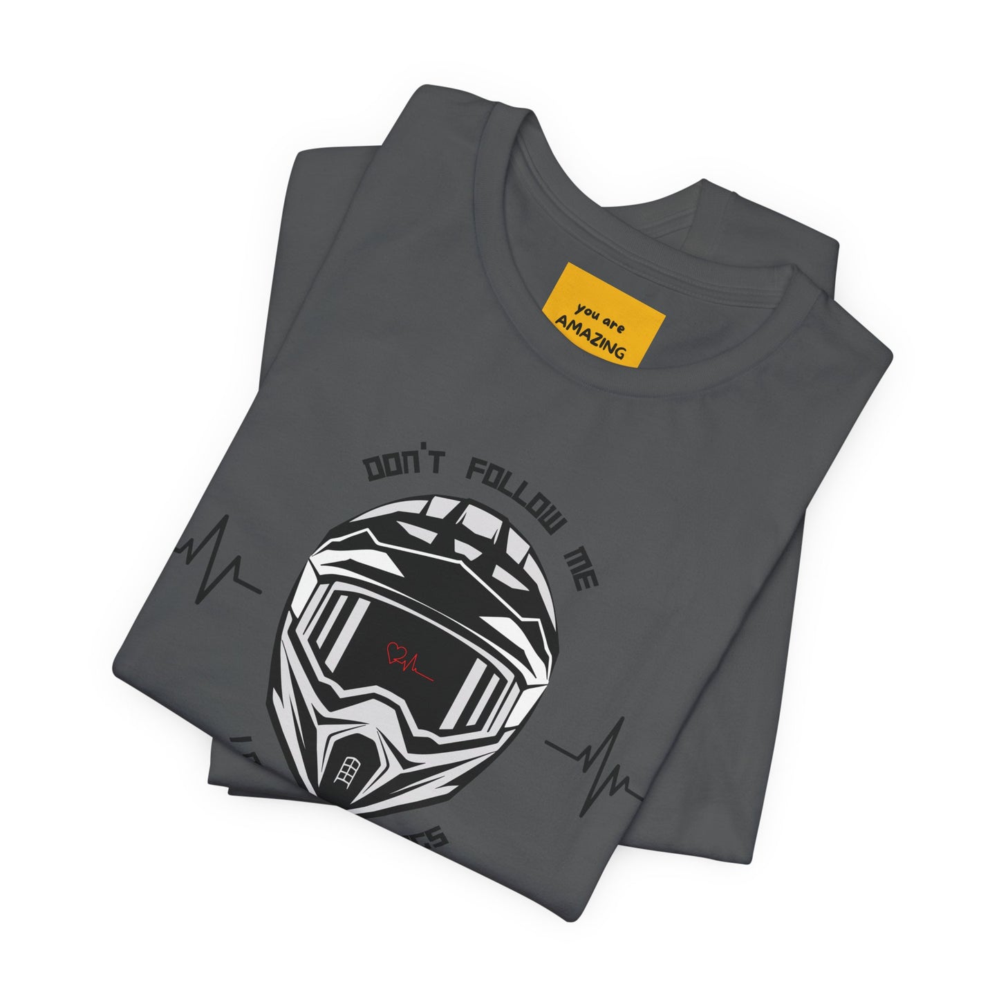 DON'T FOLLOW ME, I DO STUPID THINGS - Unisex Jersey Short Sleeve Tee
