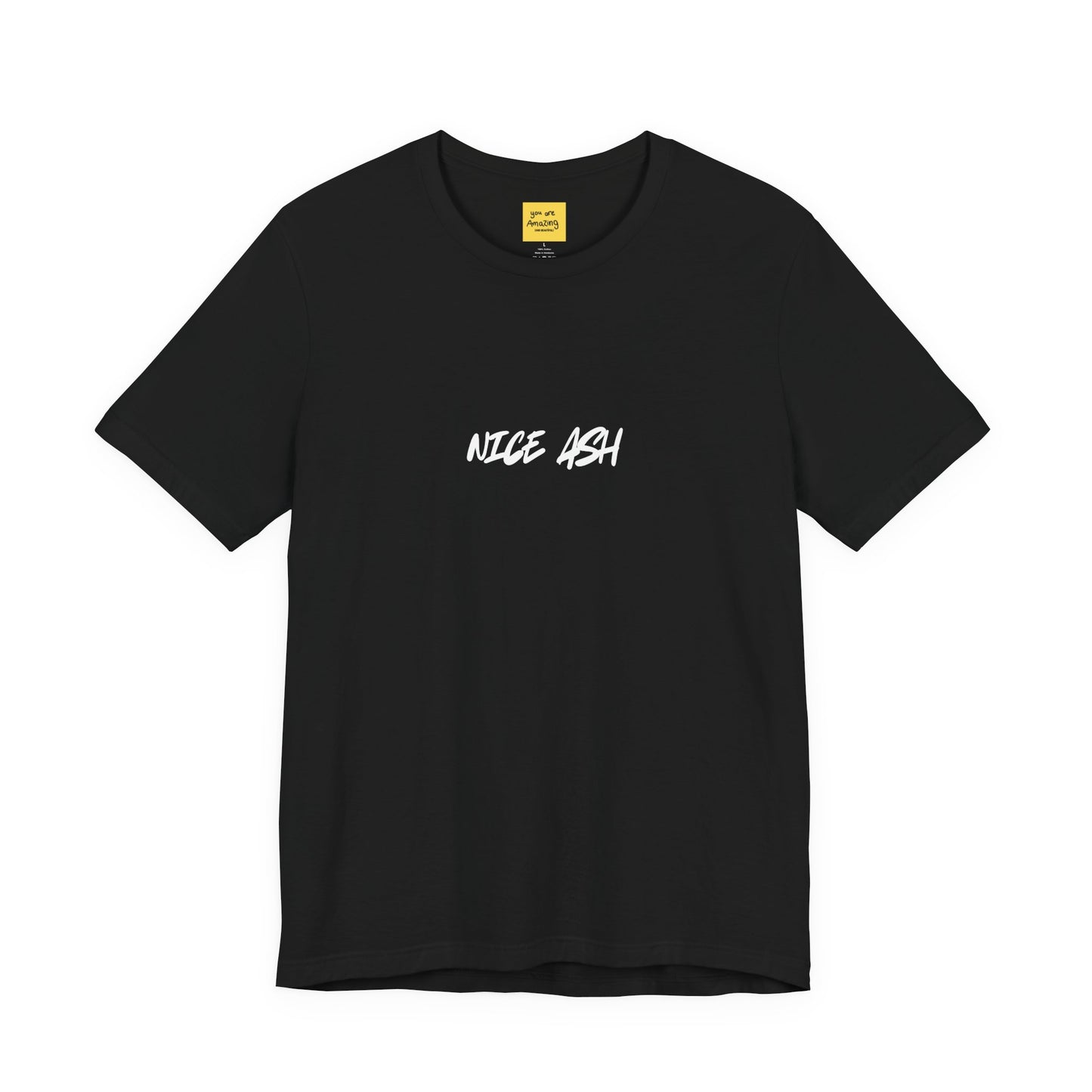 black unisex t-shirt with NICE ASH white text - smokers slang funny 420 weed culture tee