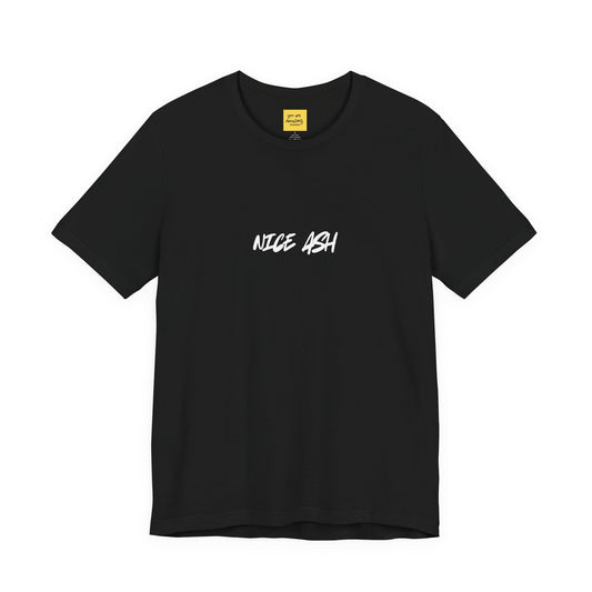 black unisex t-shirt with NICE ASH white text - smokers slang funny 420 weed culture tee