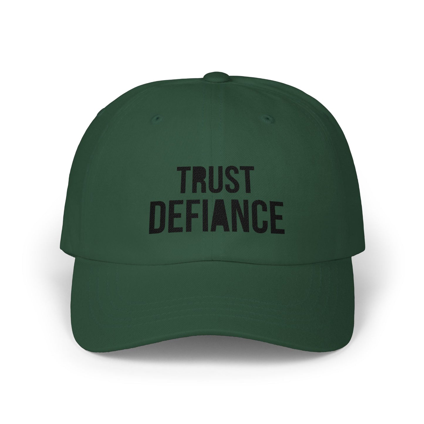 TRUST DEFIANCE dad cap available in multiple colors - adjustable unstructured fit