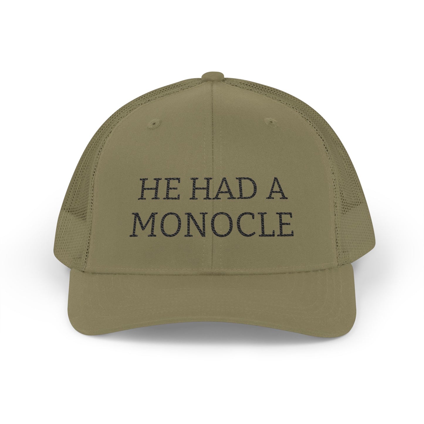 Khaki cap with 'HE HAD A MONOCLE' text on a white background