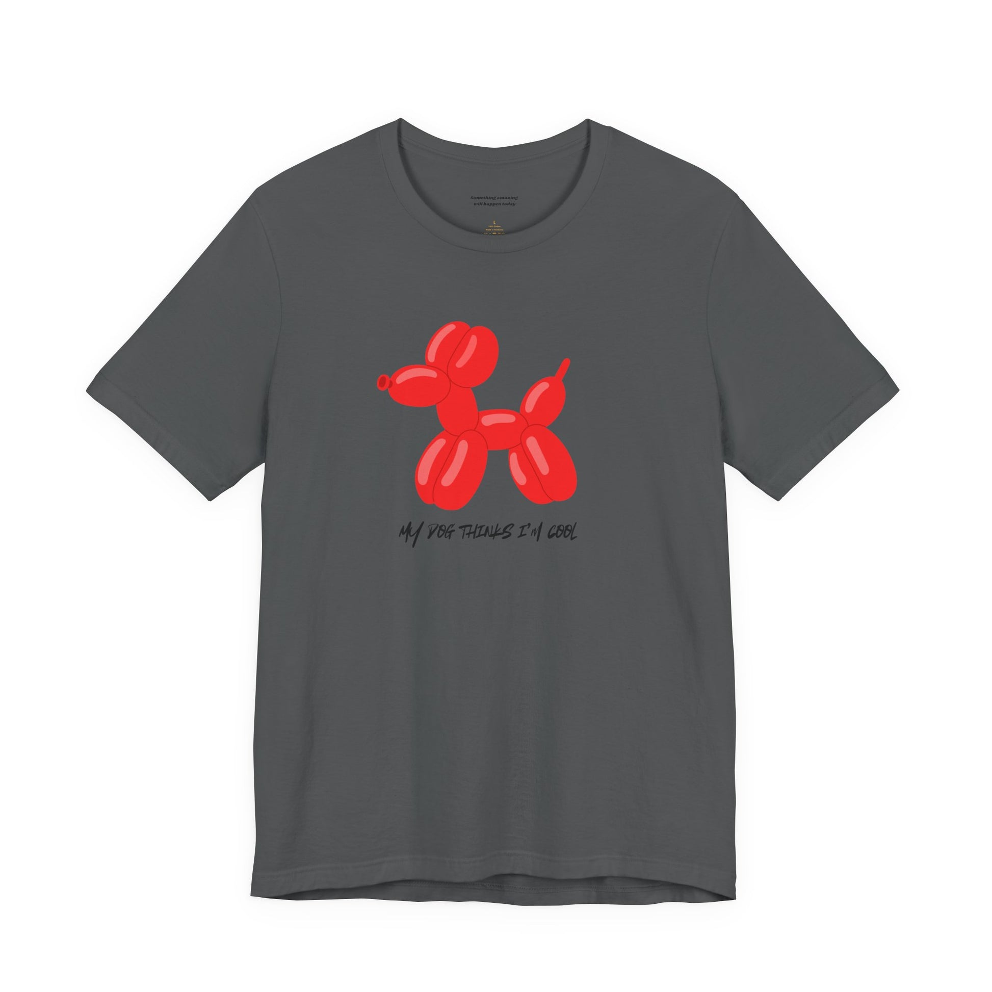 grey unisex t-shirt with my dog thinks i'm cool text and red balloon dog graphic