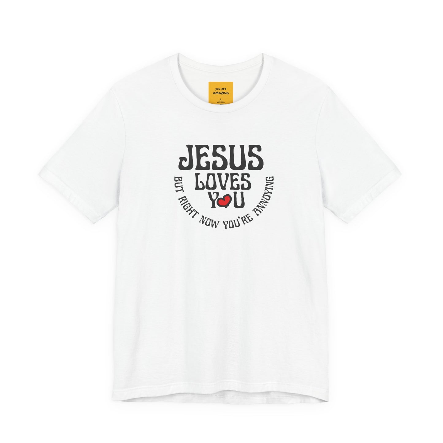 JESUS LOVES YOU funny faith tee with humorous message - close-up detail of graphic design