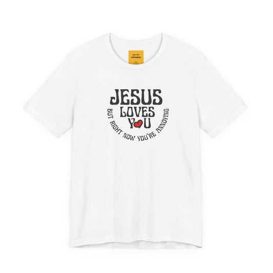 JESUS LOVES YOU funny faith tee with humorous message - close-up detail of graphic design