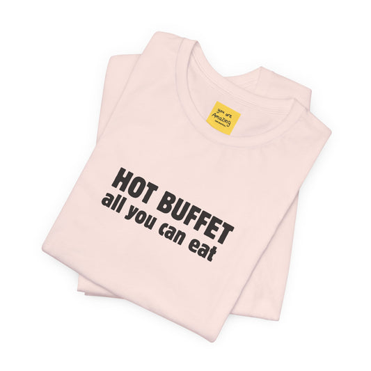 HOT BUFFET -Unisex Jersey Short Sleeve Tee