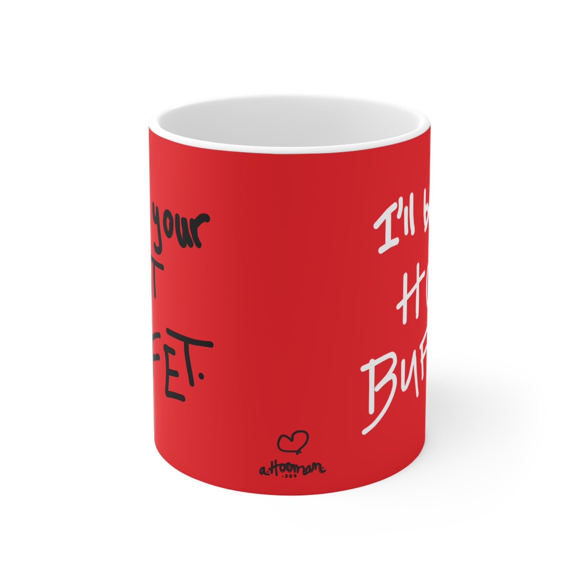Red mug with heart and  humorous text on a white background by a.hooman