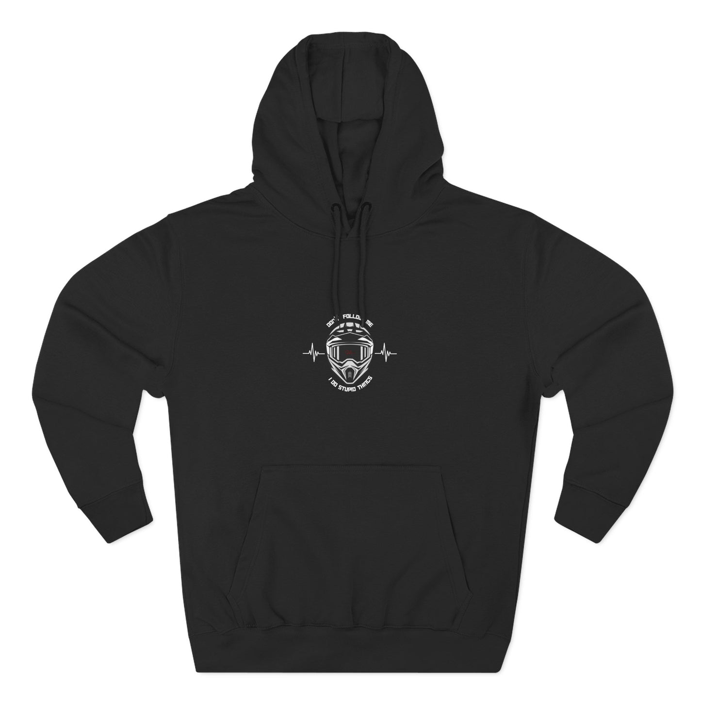 DON'T FOLLOW ME, I DO STUPID THINGS ( white lifeline) (black, heather grey, sports green) - "ECO and SUSTAINABLE, 80% Cotton, Three-Panel Fleece Hoodie-(BCI)(OEKO-TEX)