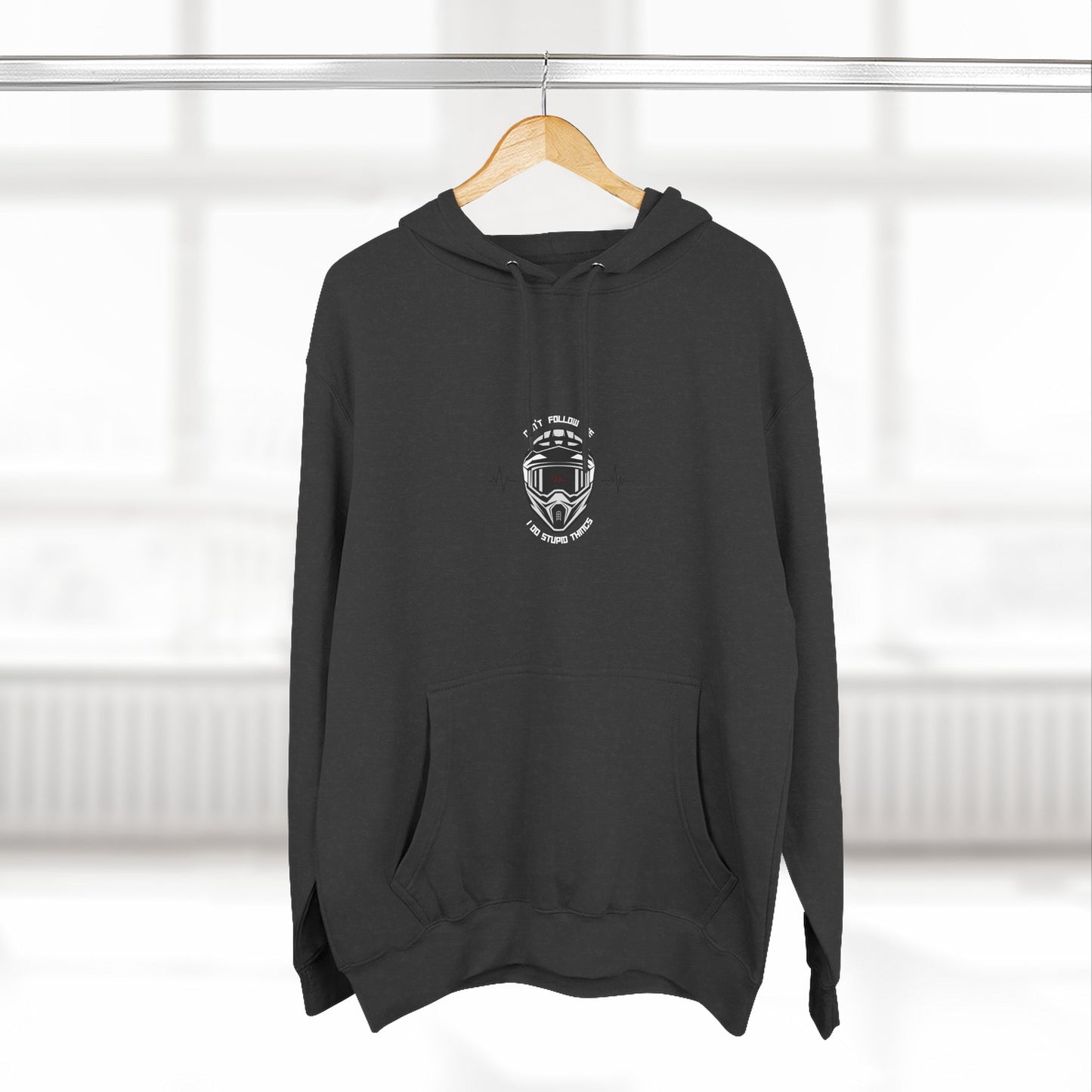 DON'T FOLLOW ME, I DO STUPID THINGS -front graphic -"ECO and SUSTAINABLE, 80% Cotton, Three-Panel Fleece Hoodie-(BCI)(OEKO-TEX)