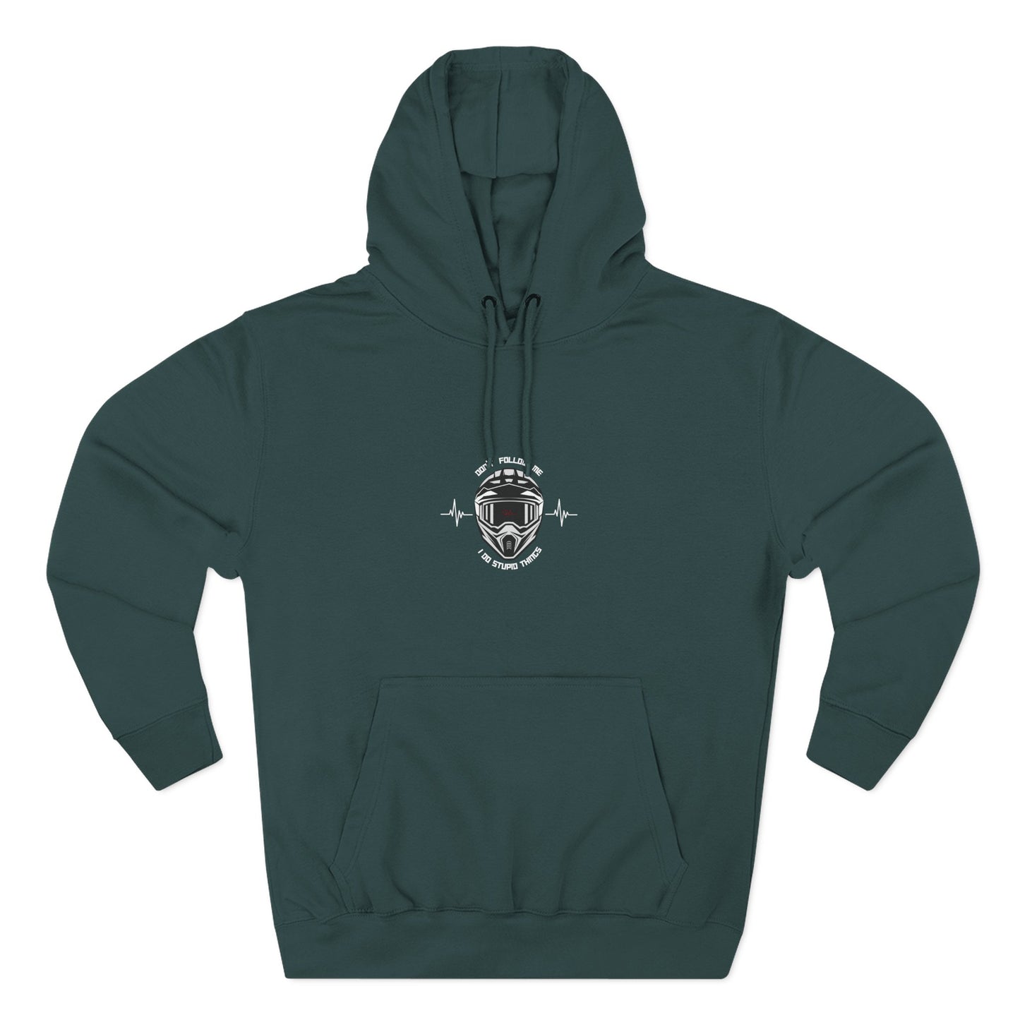 DON'T FOLLOW ME, I DO STUPID THINGS ( white lifeline) (black, heather grey, sports green) - "ECO and SUSTAINABLE, 80% Cotton, Three-Panel Fleece Hoodie-(BCI)(OEKO-TEX)