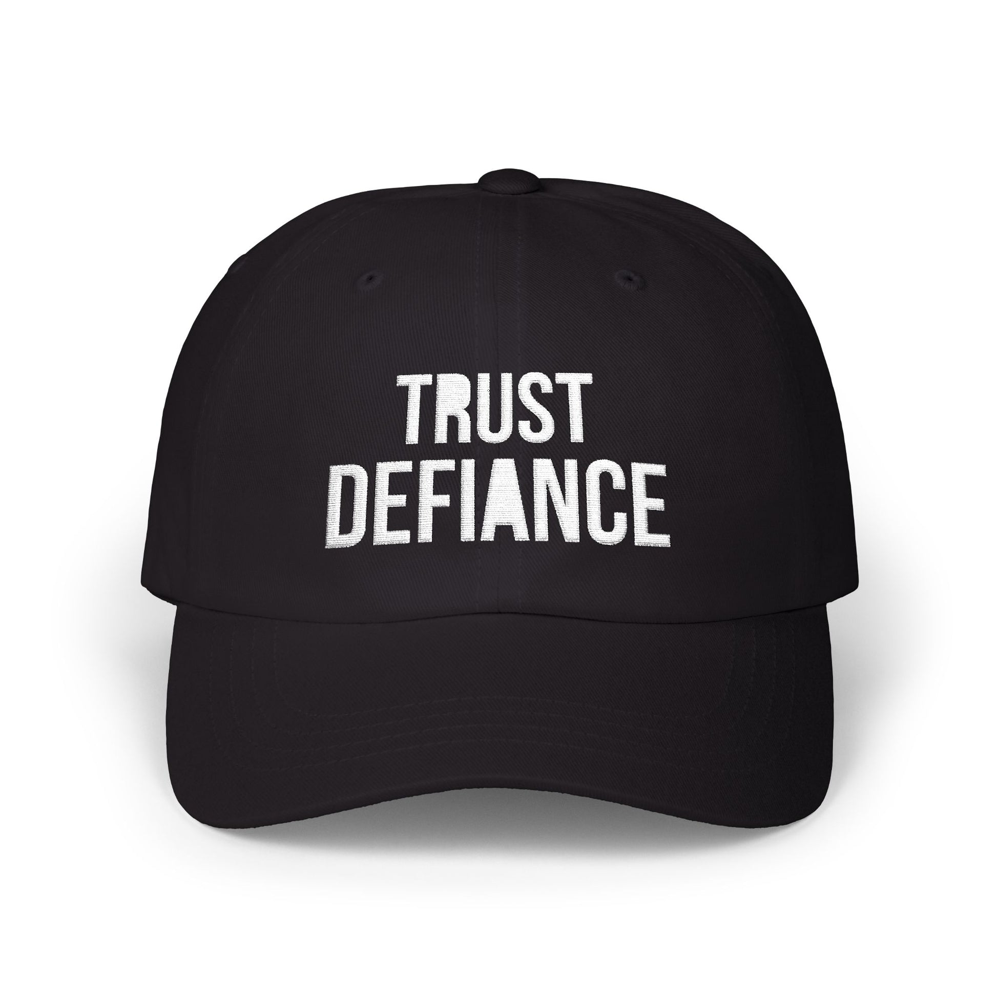 black classic dad cap with white embroidered TRUST DEFIANCE text - unstructured cotton hat

